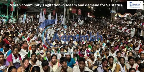 असम में मोरान समुदाय का आंदोलन और ST दर्जे की मांग