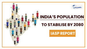 Read more about the article India’s Population to Stabilise by 2080: IASP Report