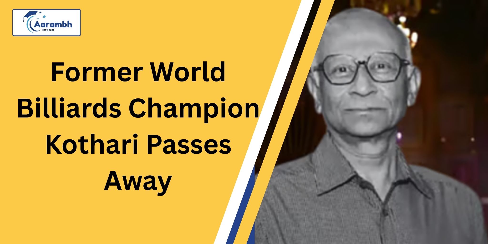 Former World Billiards Champion Kothari Passes Away